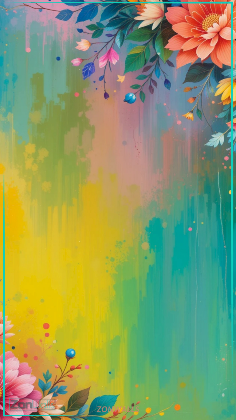 Vertical artistic wallpaper featuring a frame of vibrant orange and pink watercolor flowers with green leaves, surrounding a colorful abstract painted background of yellow, green, and pink brushstrokes.